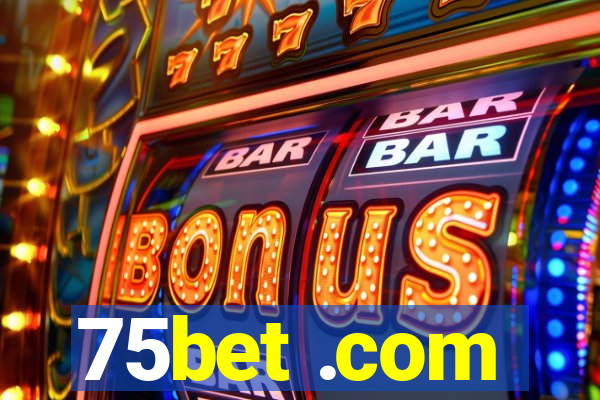 75bet .com